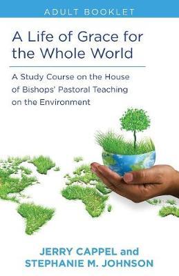 Life of Grace for the Whole World Adult Book by Jerry Cappell image