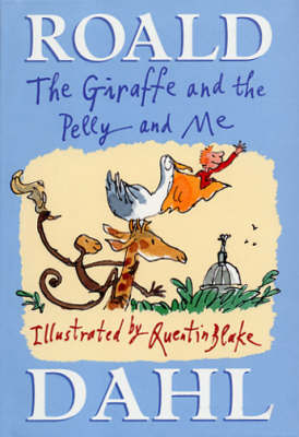 The Giraffe And The Pelly And Me by Roald Dahl image