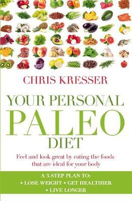 Your Personal Paleo Diet by Chris Kresser image