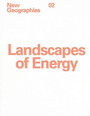 New Geographies: Landscapes of Energy on Paperback