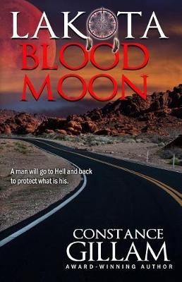 Lakota Blood Moon by Constance Gillam