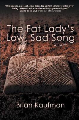 The Fat Lady's Low, Sad Song by Brian Kaufman image