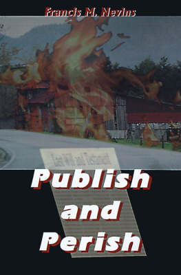 Publish and Perish by Francis M Nevins, Jr. image