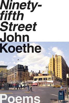 Ninety-Fifth Street by John Koethe image