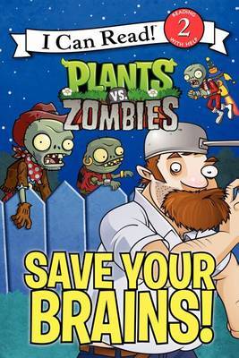 Plants vs. Zombies: Save Your Brains! by Catherine Hapka image