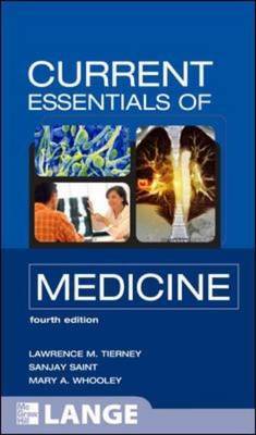 CURRENT Essentials of Medicine, Fourth Edition by Sanjay Saint