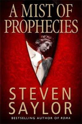 A Mist of Prophecies by Steven Saylor image