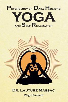 Psychology of Daily Holistic Yoga and Self Realization image