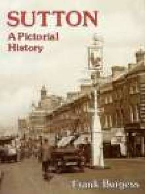 Sutton A Pictorial History by Frank Burgess image