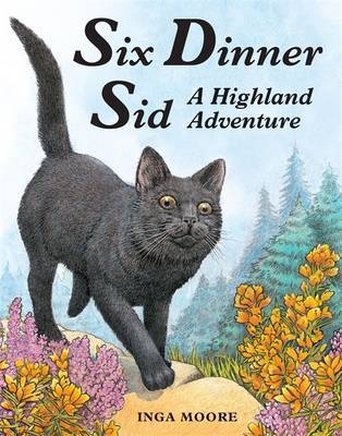 Six Dinner Sid: A Highland Adventure by Inga Moore image