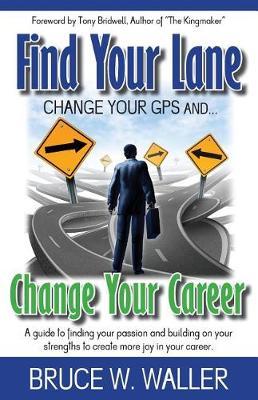 Find Your Lane by Bruce W Waller image