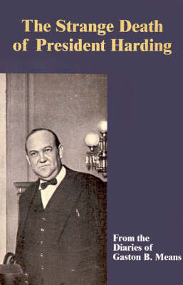 The Strange Death of President Harding by Gaston B Means image