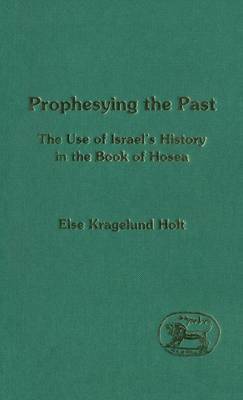 Prophesying the Past by Else Krageland Holt image