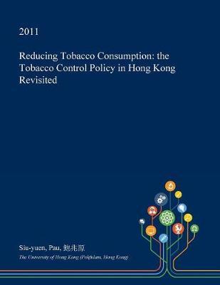 Reducing Tobacco Consumption by Siu-Yuen Pau image