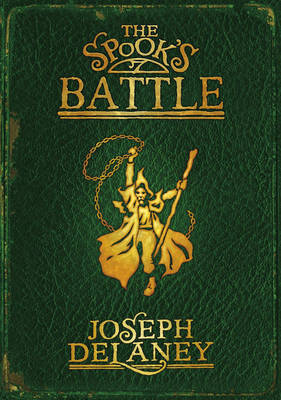 The Spook's Battle (Wardstone Chronicles #4) on Hardback by Joseph Delaney