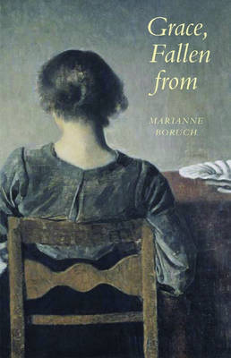 Grace, Fallen from on Hardback by Marianne Boruch