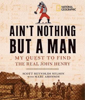 Ain't Nothing but a Man on Hardback by Scott Reynolds Nelson