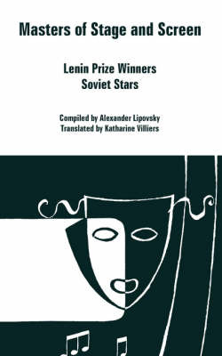 Masters of Stage and Screen: Lenin Prize Winners Soviet Stars on Paperback