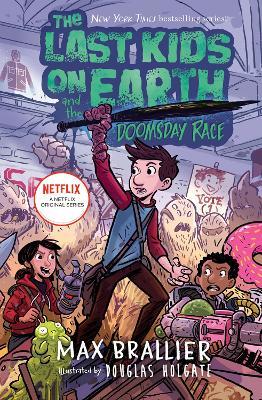The Last Kids on Earth and the Doomsday Race by Max Brallier image