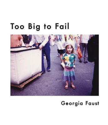 Too Big to Fail by Georgia Faust image