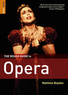 The Rough Guide to Opera by Matthew Boyden image