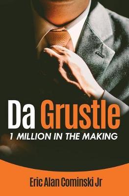 Da Grustle by Eric Alan Cominski Jr image