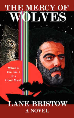 The Mercy of Wolves by Lane Bristow image