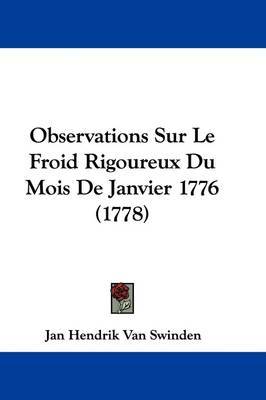 Observations Sur Le Froid Rigoureux Du Mois De Janvier 1776 (1778) by Jan Hendrik Van Swinden image