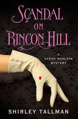 Scandal on Rincon Hill on Hardback by Shirley Tallman