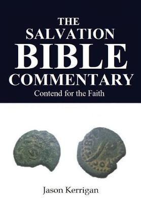 The Salvation Bible Commentary by Jason Kerrigan image