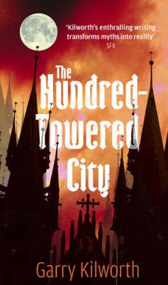 The Hundred-Towered City by Garry Kilworth image