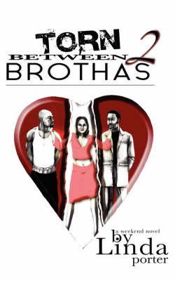 Torn Between 2 Brothas by Linda Porter image