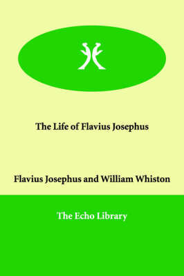 The Life of Flavius Josephus by Flavius Josephus image