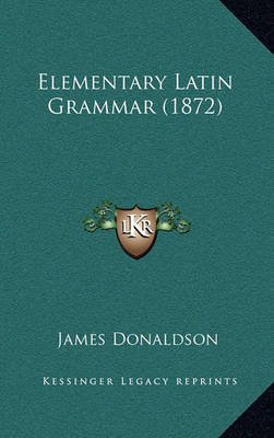 Elementary Latin Grammar (1872) image