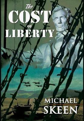 The Cost of Liberty by Michael Skeen image