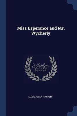Miss Esperance and Mr. Wycherly by Lizzie Allen Harker image