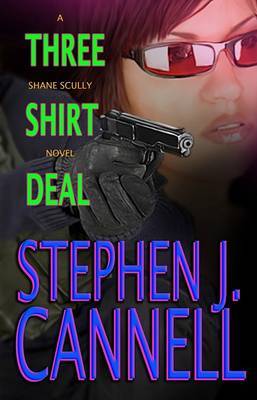 Three Shirt Deal on Hardback by Stephen J Cannell