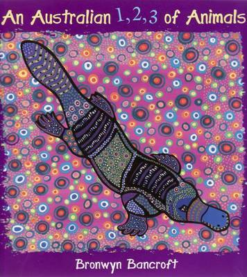 An Australian 1,2,3 of Animals by Bronwyn Bancroft image