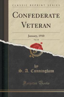 Confederate Veteran, Vol. 18 by S a Cunningham image