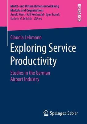 Exploring Service Productivity by Claudia Lehmann