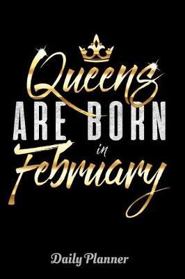 Queens Are Born in February Daily Planner image