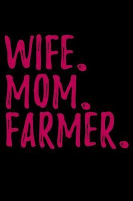 Wife Mom Farmer image