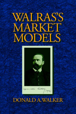 Walras's Market Models by Donald A. Walker image