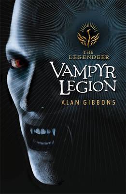 The Legendeer: Vampyr Legion by Alan Gibbons image
