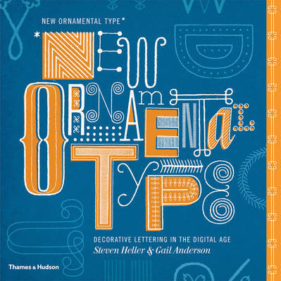 New Ornamental Type: Decorative Lettering in the Digital Age by Steven Heller image