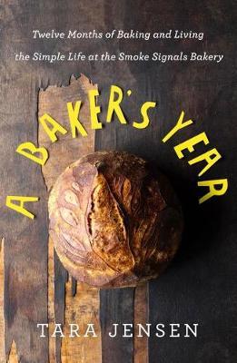 A Baker's Year by Tara Jensen image