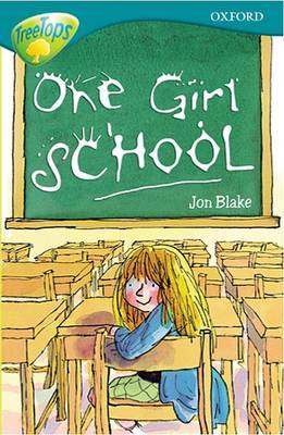 Oxford Reading Tree: Level 16: Treetops: More Stories a: One Girl School by Anna Perera image