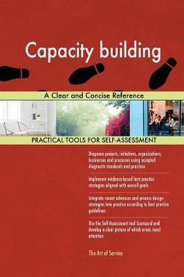 Capacity Building a Clear and Concise Reference by Gerardus Blokdyk image