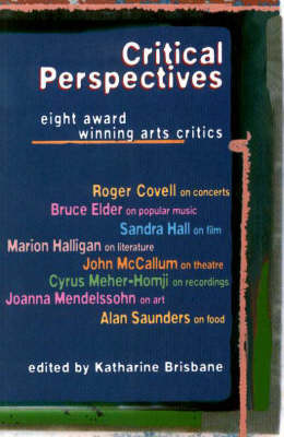 Critical Perspectives: Eight: Award-Winning Arts Critics by Katharine Brisbane image