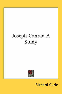 Joseph Conrad A Study by Richard Curle image